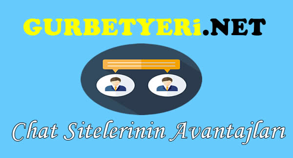 Chat Sitelerinin Avantajları